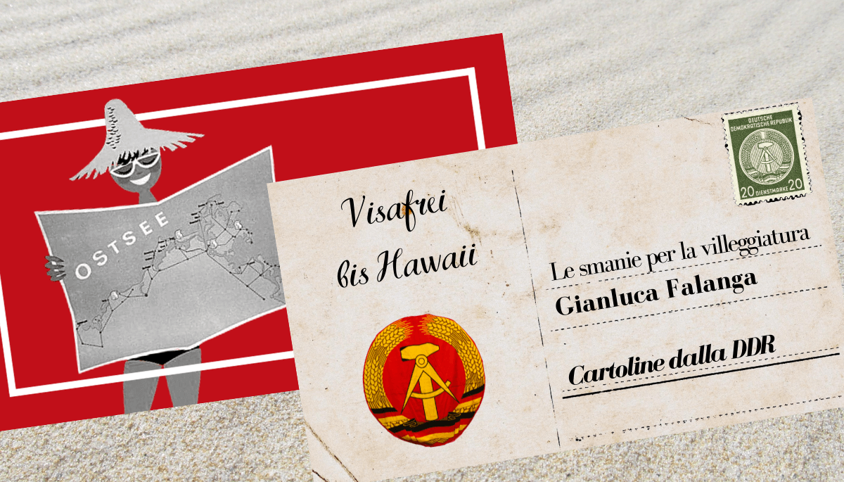 Cartoline dalla DDR. In vacanza nel socialismo reale