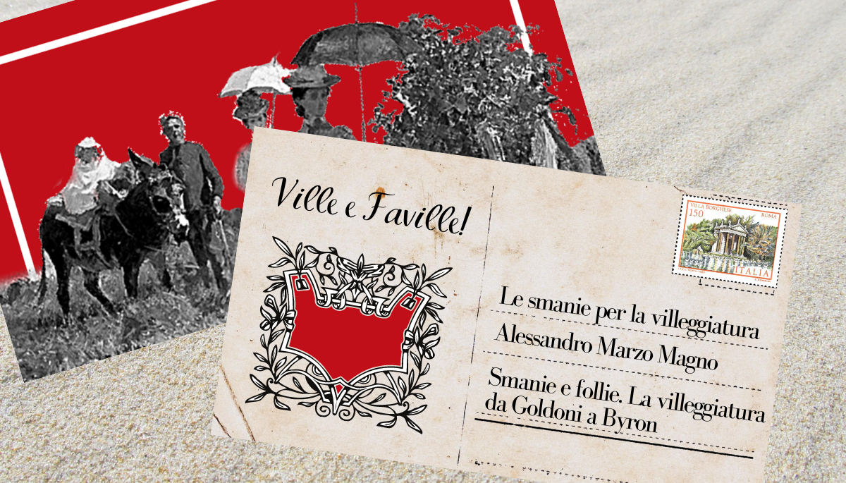 Smanie e follie. La villeggiatura da Goldoni a Byron