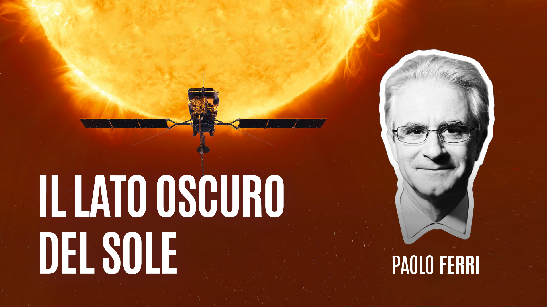 Paolo Ferri racconta “Il lato oscuro del Sole”
