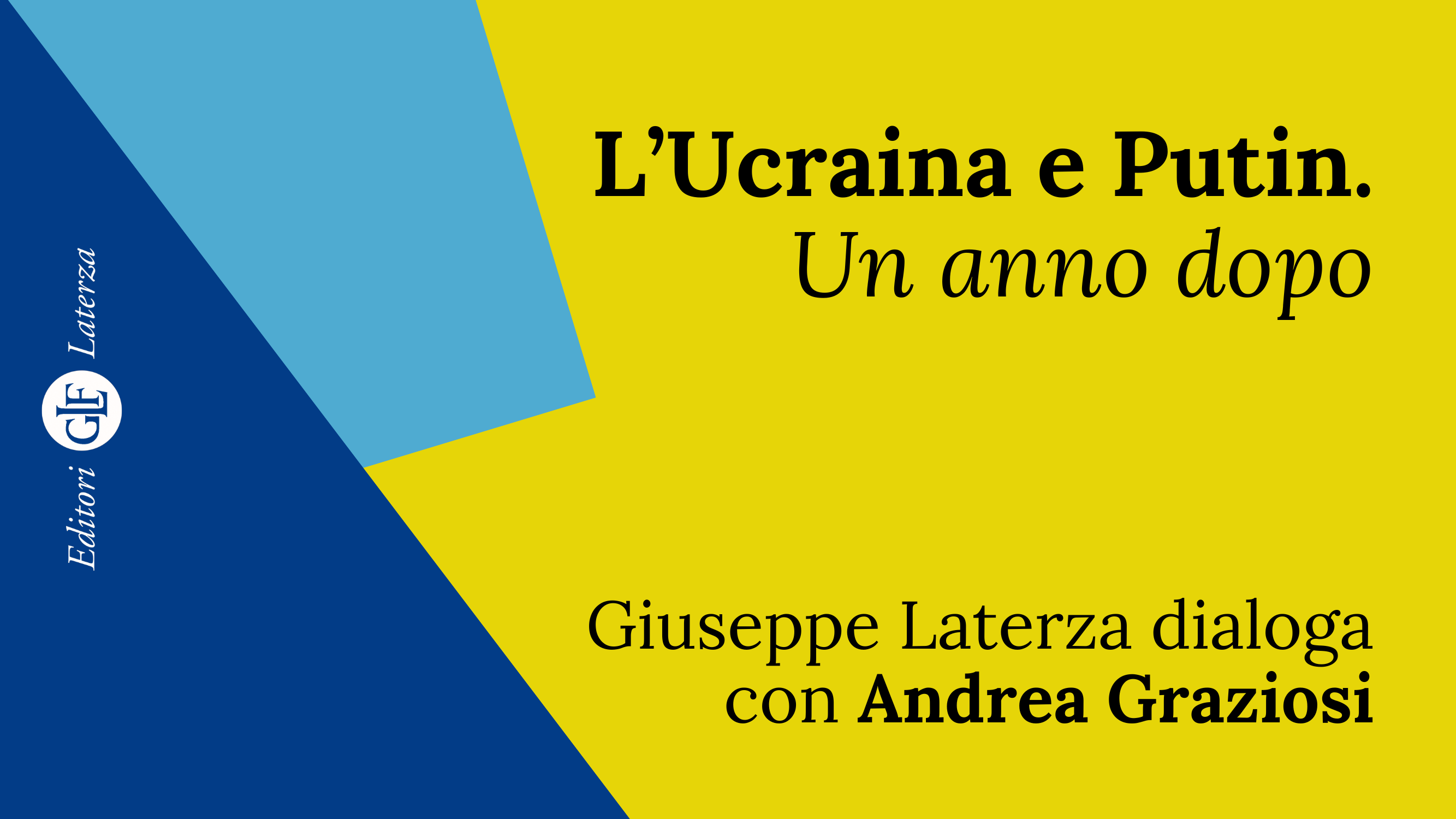 L’Ucraina e Putin: un anno dopo