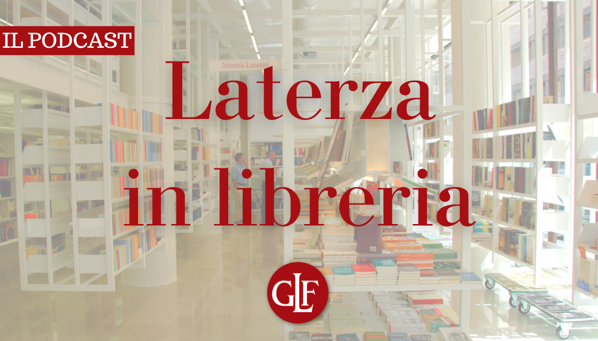 Laterza in libreria: un podcast