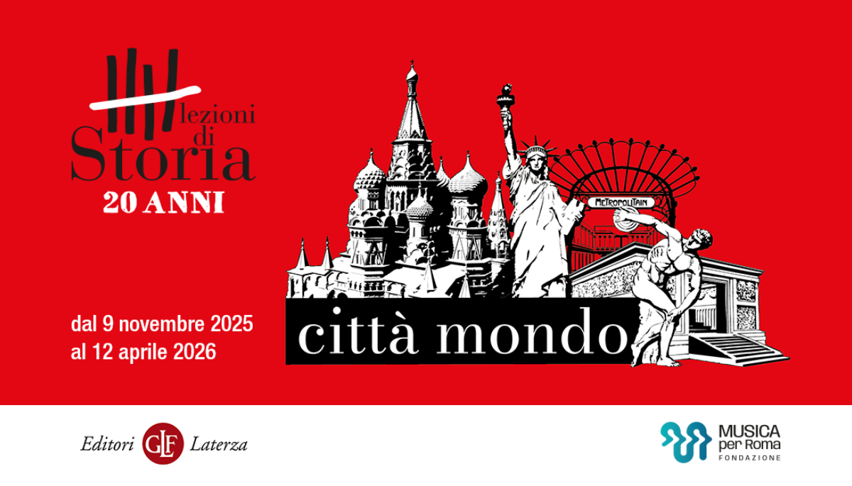 Città mondo: le Lezioni di Storia a Roma